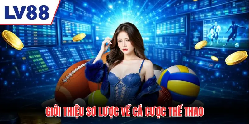 Giới thiệu sơ lược về cá cược thể thao trực tuyến